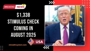 $1,338 Stimulus Check Coming In August 2025 – See If You Qualify & How To Claim It