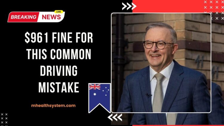 $961 Fine For This Common Driving Mistake – Are You Breaking The Law Without Realizing It?