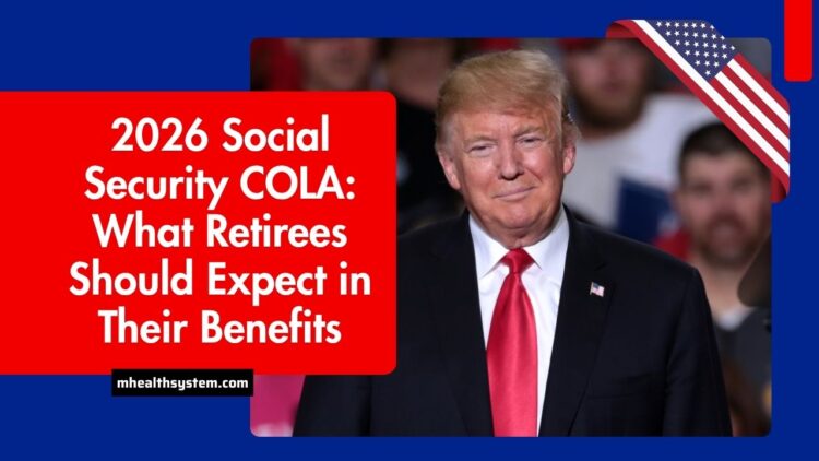 2026 Social Security COLA: What Retirees Should Expect in Their Benefits