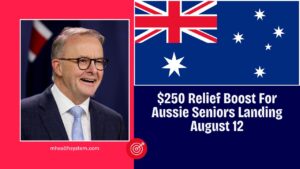$250 Relief Boost For Aussie Seniors Landing August 12 – Are You Eligible?