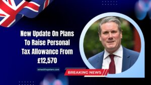 New Update On Plans To Raise Personal Tax Allowance From £12,570 – What It Means For Your Paycheck