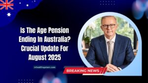 Is The Age Pension Ending In Australia? Crucial Update For August 2025 Revealed