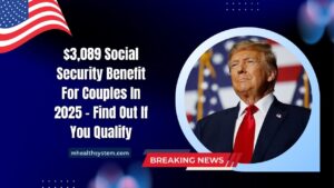 $3,089 Social Security Benefit For Couples In 2025 – Find Out If You Qualify