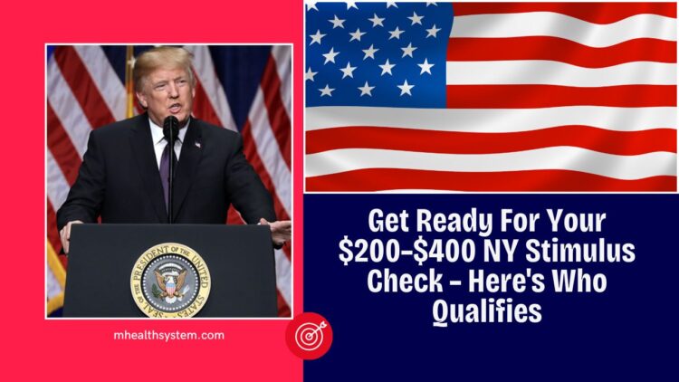 Get Ready For Your $200–$400 NY Stimulus Check – Here’s Who Qualifies